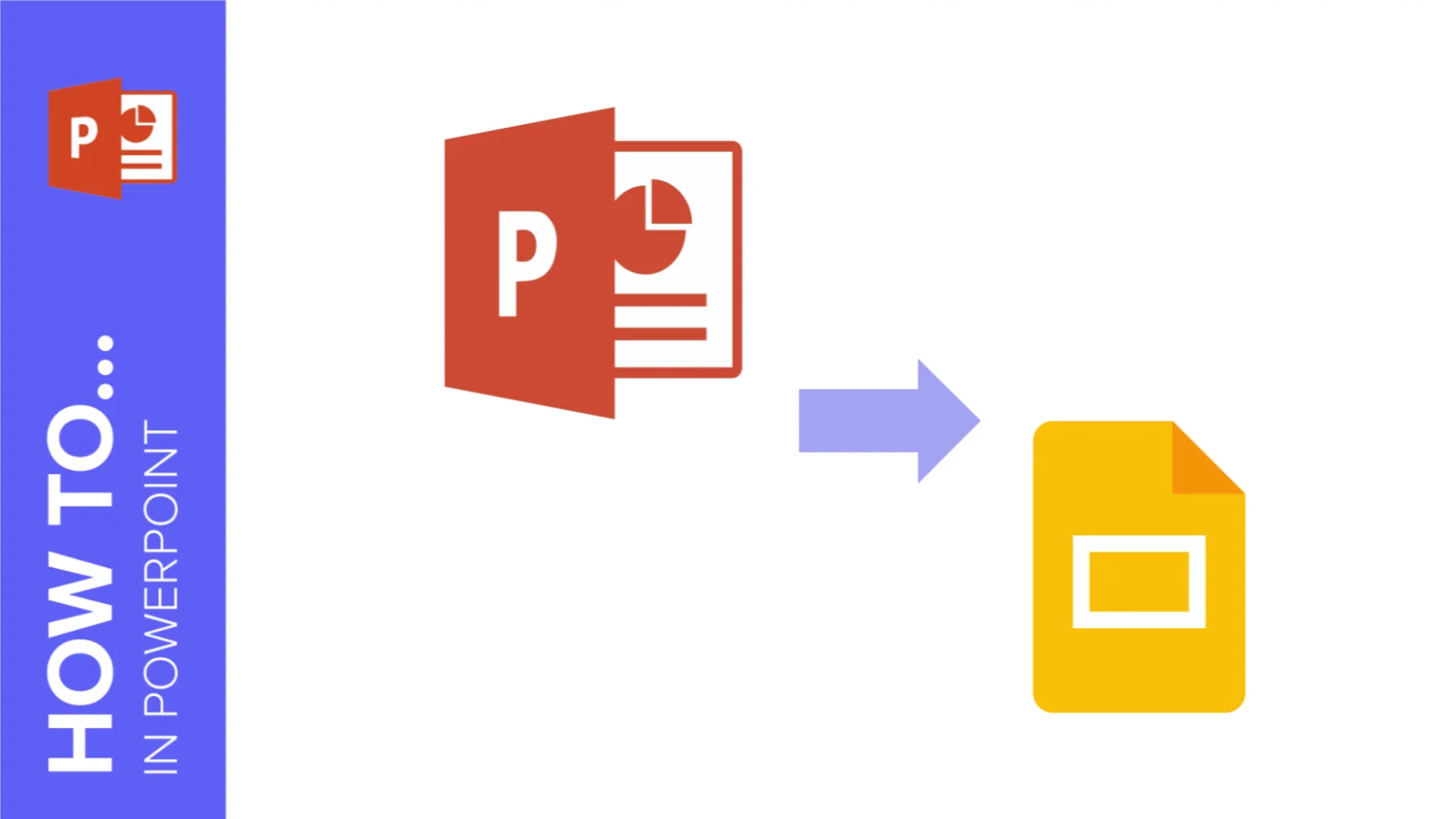 How to Convert PowerPoint to Google Slides