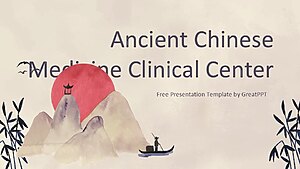 Ancient Chinese Medicine Clinical Center By Greatppt 1