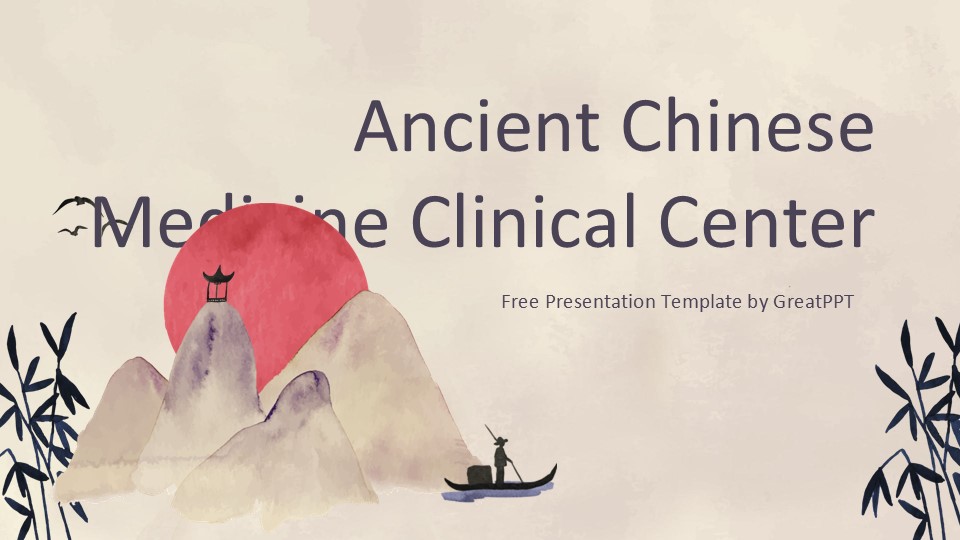 Ancient Chinese Medicine Clinical Center By Greatppt 1