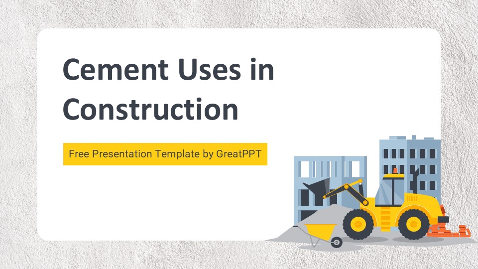 Cement Uses In Construction By Greatppt 1