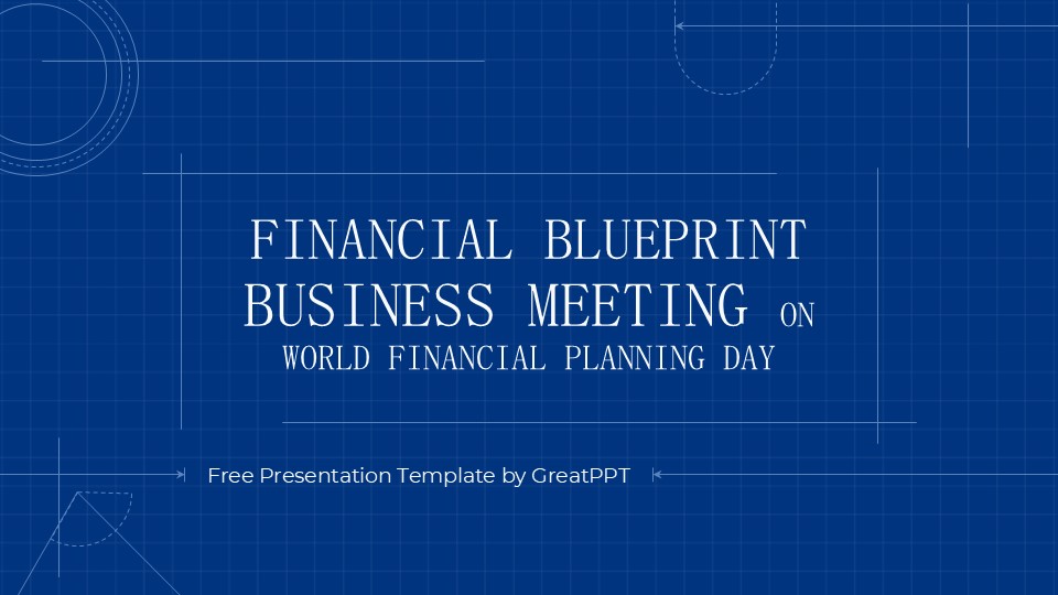 Financial Blueprint Business Meeting On World Financial Planning Day By Greatppt 1