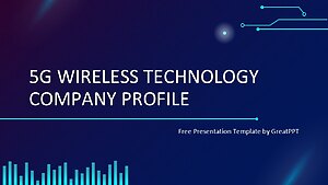 5G Wireless Technology Company Profile By Greatppt 1