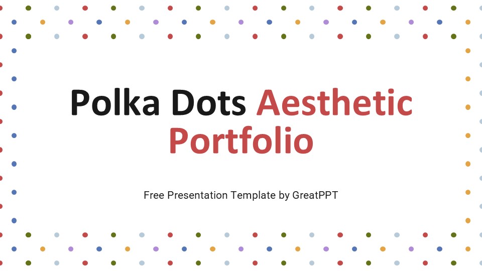 Polka Dots Aesthetic Portfolio By Greatppt 1