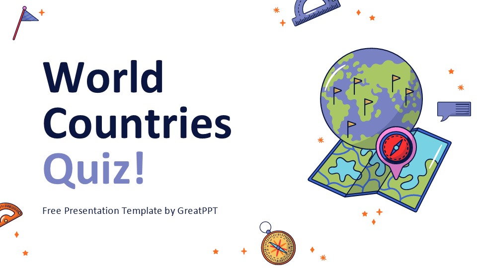 World Countries Quiz! By Greatppt 1
