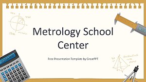 Metrology School Center By Greatppt 1