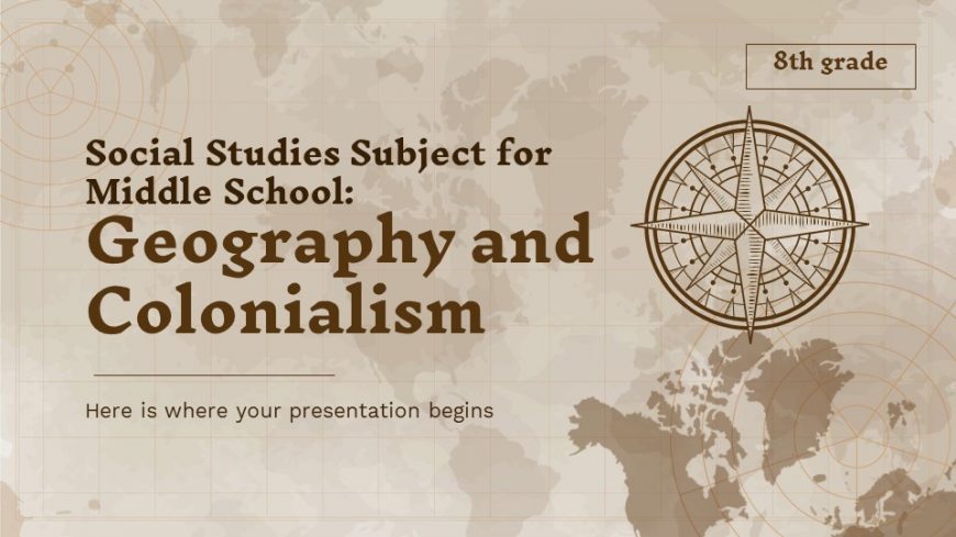 Social Studies Subject for Middle School:Geography and Colonialism