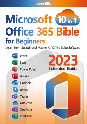 Microsoft Office 365 Bible for Beginners