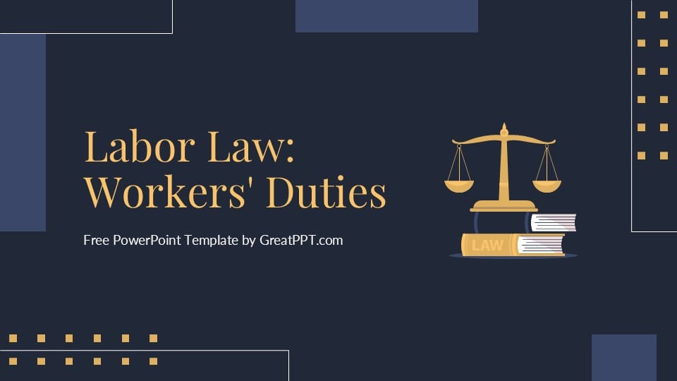 Labor Law Workers Duties PowerPoint Template 1