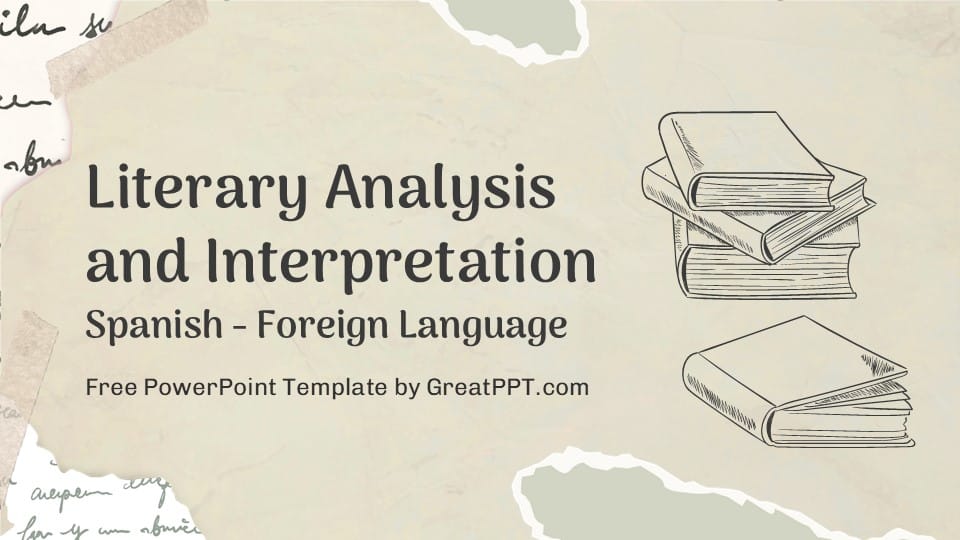 Literary Analysis and Interpretation - Spanish - Foreign Language 1