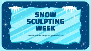 Free Snow Sculpting Week Presentation Template 1