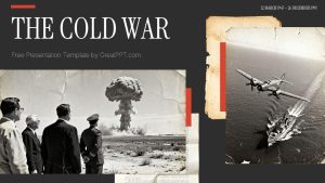 Free The Cold War Presentation Theme And Powerpoint Template 1