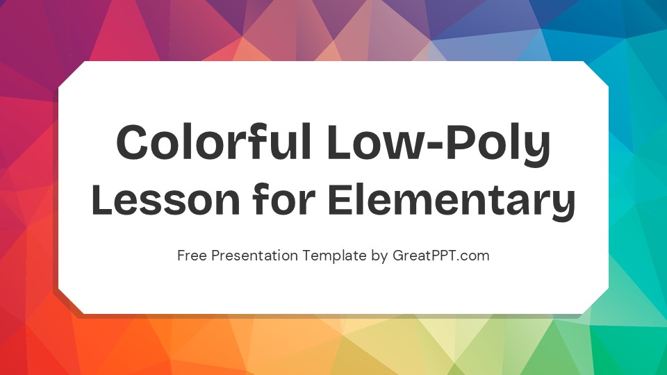 Colorful Low Poly Lesson For Elementary Presentation Theme 1
