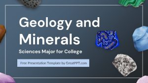 Geology And Minerals Sciences Major For College Presentation 1
