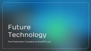 Free Future Technology Presentation Theme 1