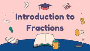 Free Introduction To Fractions Presentation Theme 1