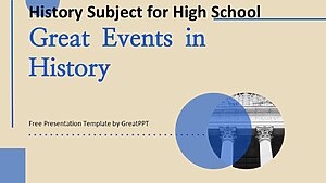 History Subject For High School Great Events In History By Greatppt 1